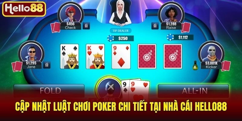 Cập nhật luật chơi Poker chi tiết tại nhà cái Hello88