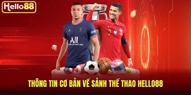 Thông tin cơ bản về sảnh thể thao Hello88